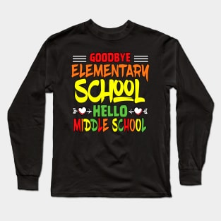 GOODBYE ELEMENTARY SCHOOL COLORED Long Sleeve T-Shirt